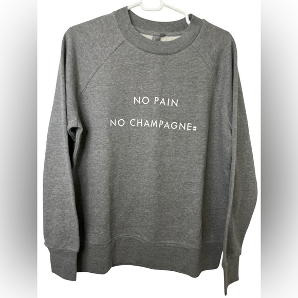 Sweaty Betty Tops - Sweaty Betty No Pain No Champagne Grey Crewneck Sweatshirt NWOT